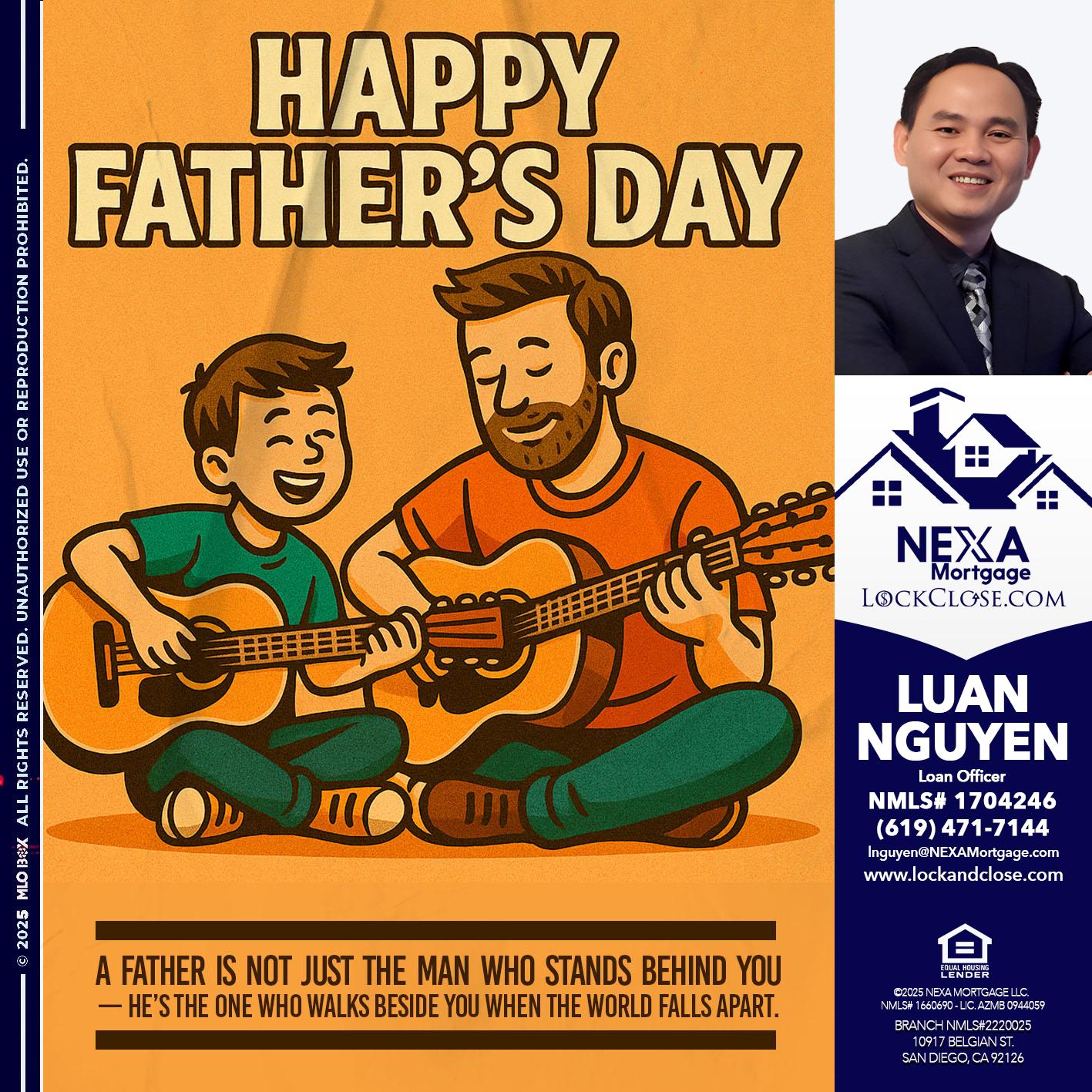 HAPPY FATHERS DAY - Luan Nguyen -Loan Officer