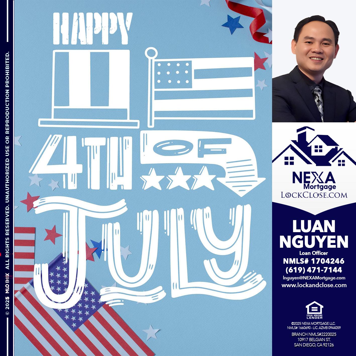 happy 4th of july - Luan Nguyen -Loan Officer
