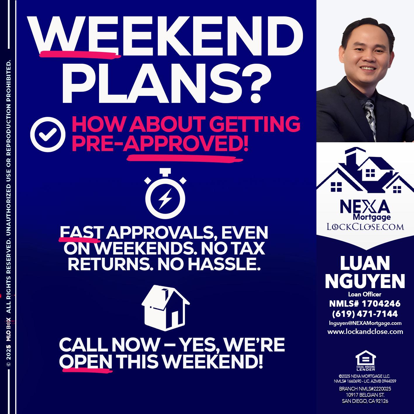 WEEKEND PLANS? - Luan Nguyen -Loan Officer