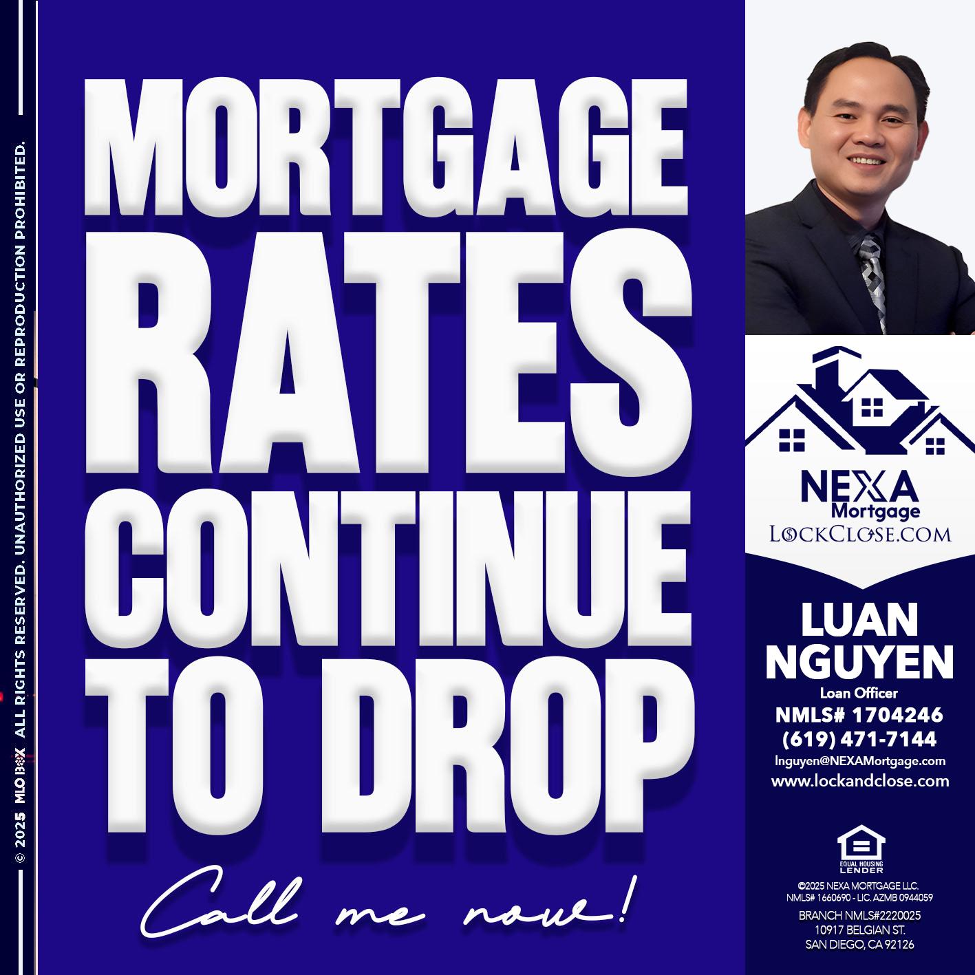MORTGAGE RATES ARE DROP - Luan Nguyen -Loan Officer