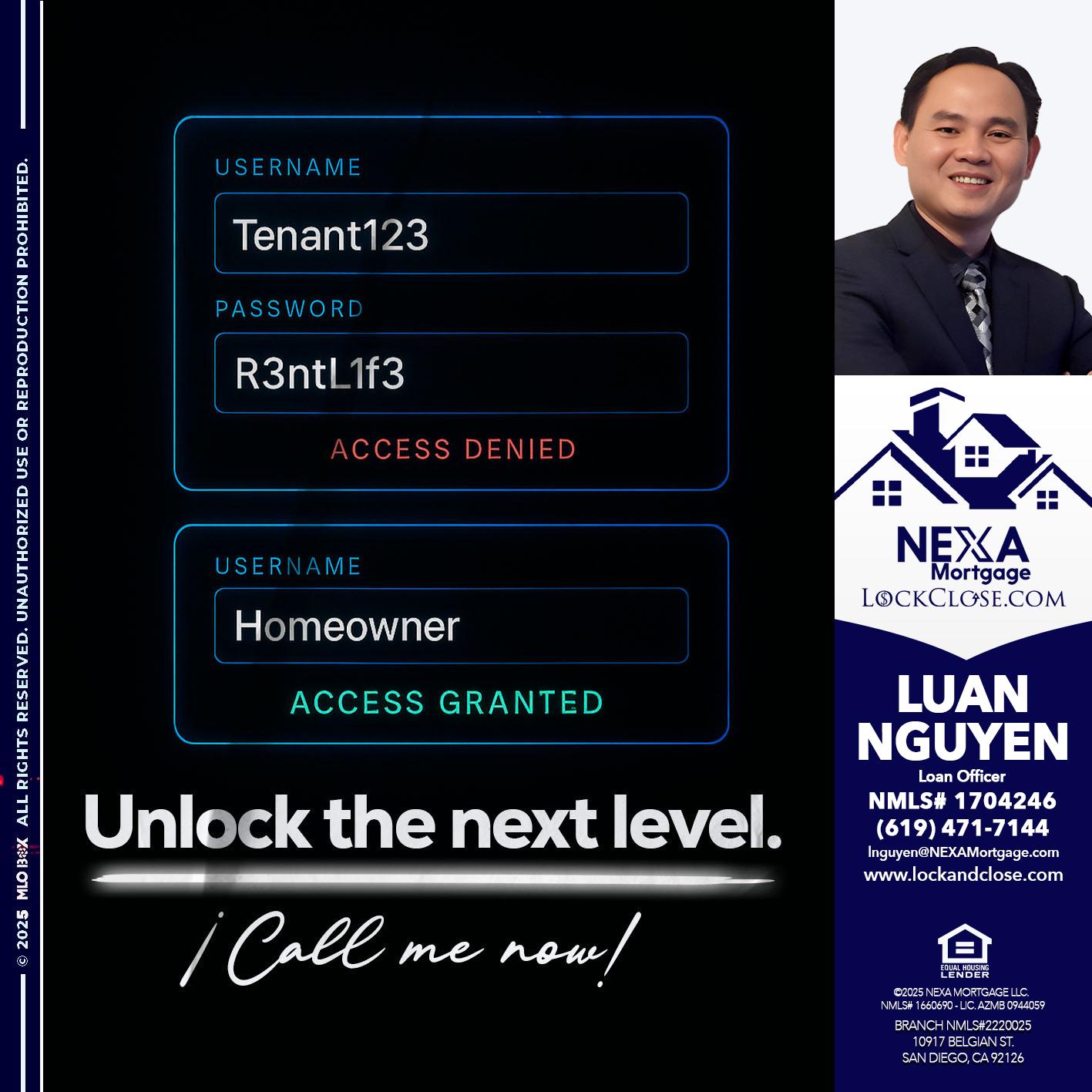 UNLOCK THE NEXT LEVEL - Luan Nguyen -Loan Officer