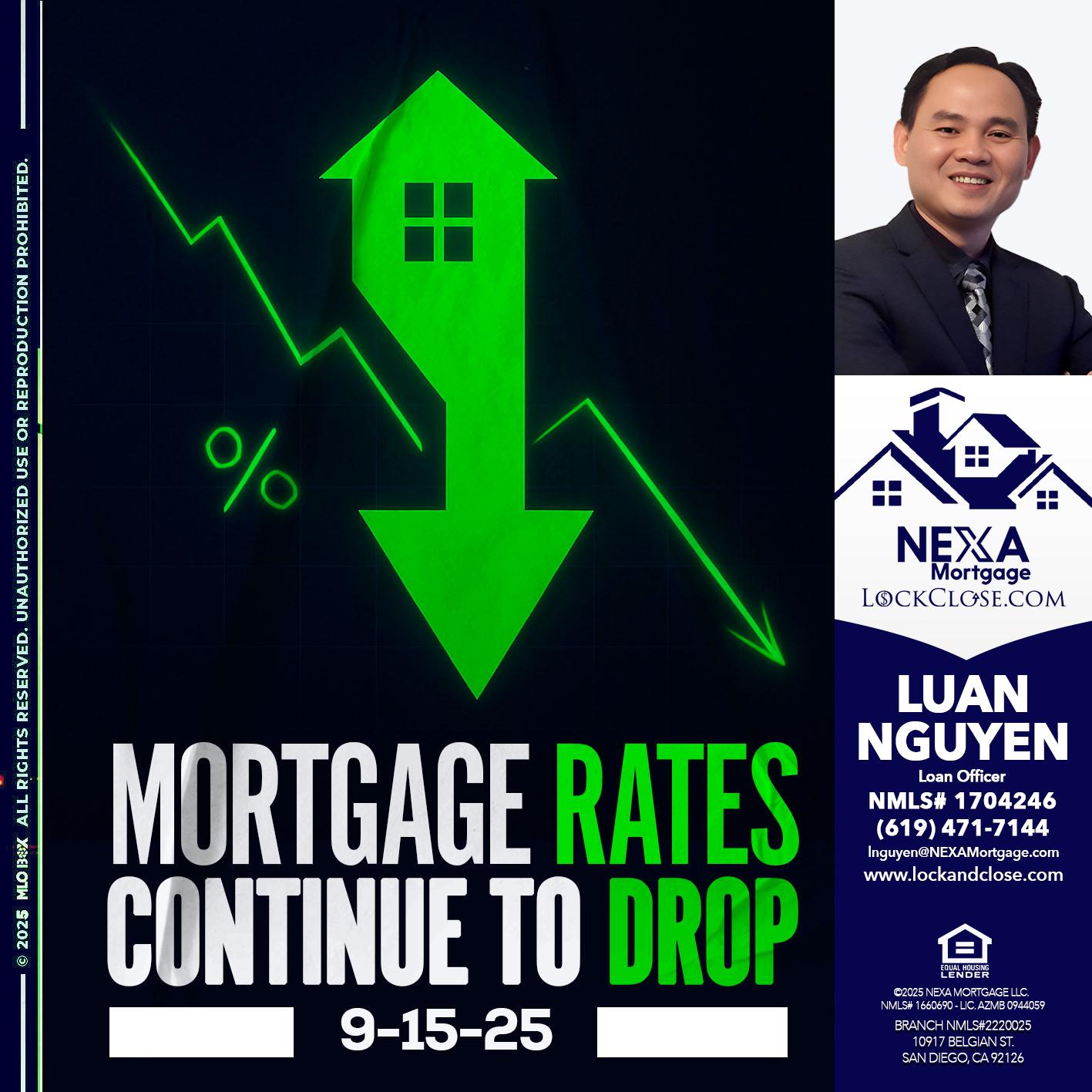 RATES DROP - Luan Nguyen -Loan Officer