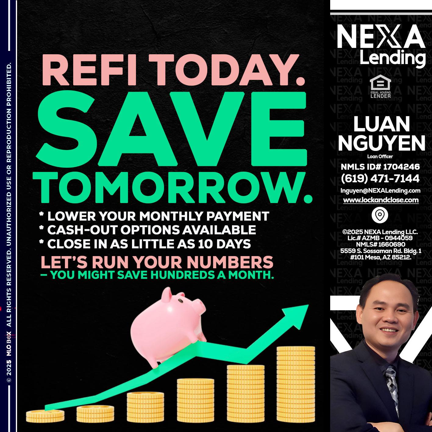 REFI TODAY SAVE TOMORROW - Luan Nguyen -Loan Officer
