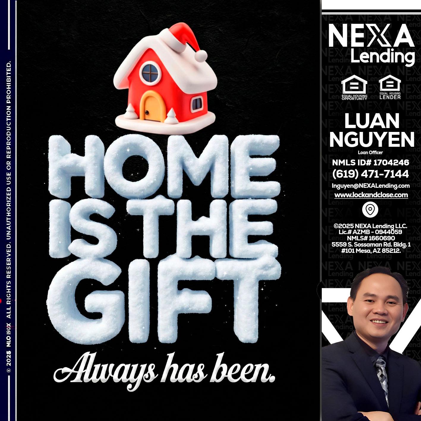 home is the gift - Luan Nguyen -Loan Officer