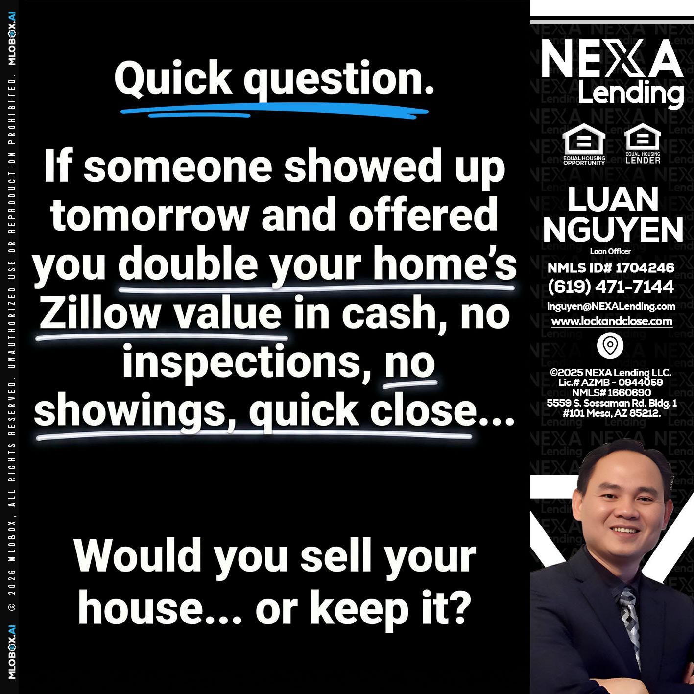 QUICK QUESTION - Luan Nguyen -Loan Officer