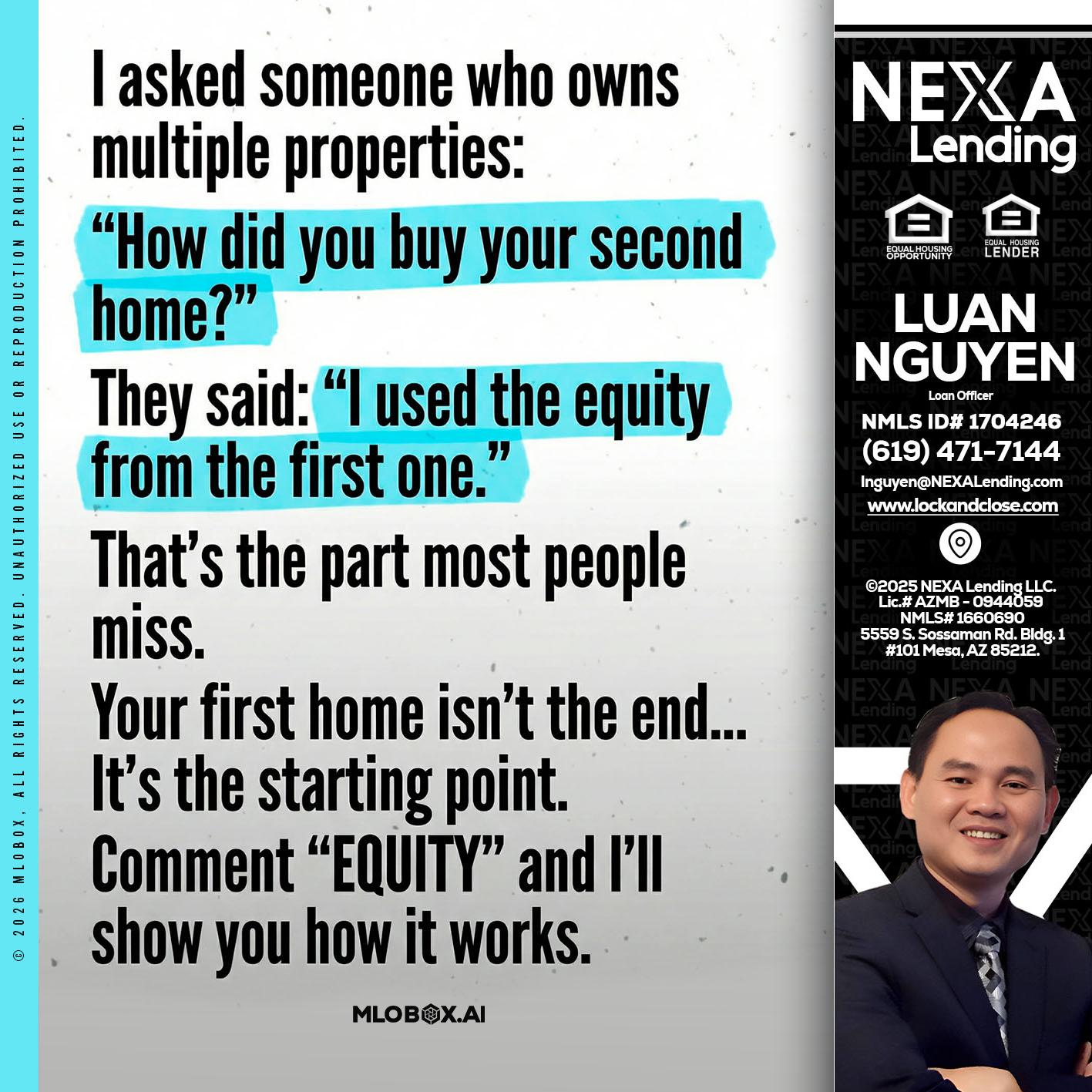I asked someone - Luan Nguyen -Loan Officer
