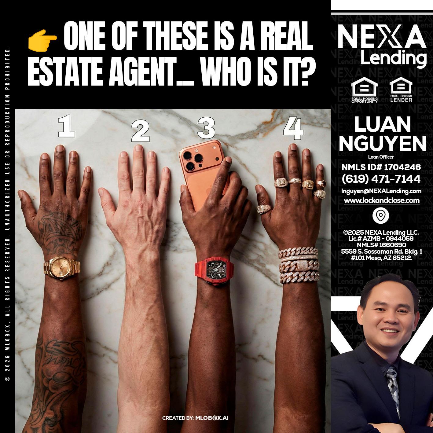 ONE OF THESE - Luan Nguyen -Loan Officer