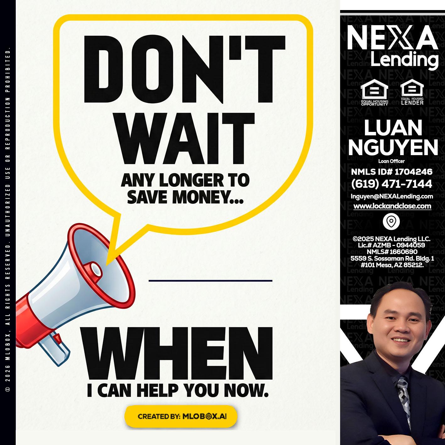 DONT WAIT - Luan Nguyen -Loan Officer