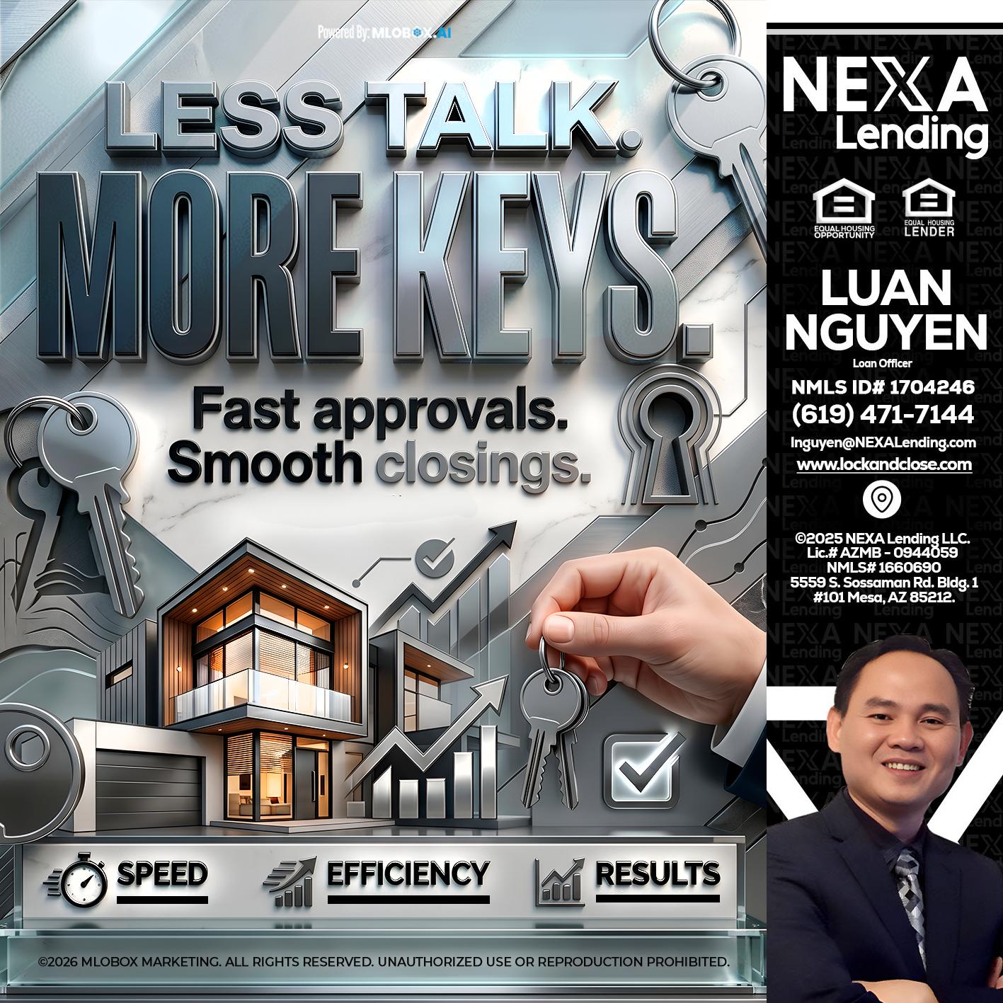 LESS TALK, MORE KEYS! - Luan Nguyen -Loan Officer