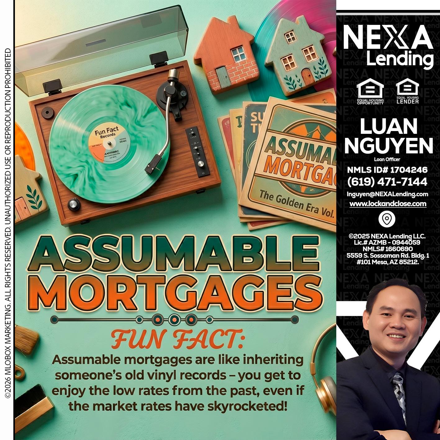 ASSUMABLE MORTGAGES - Luan Nguyen -Loan Officer