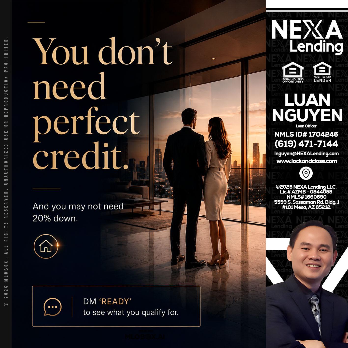 you don't need - Luan Nguyen -Loan Officer